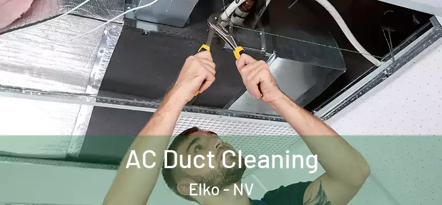 AC Duct Cleaning Elko - NV
