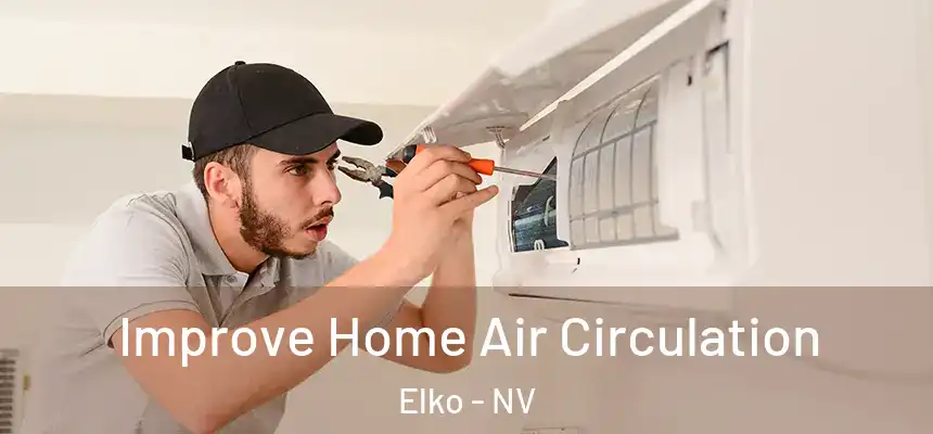 Improve Home Air Circulation Elko - NV